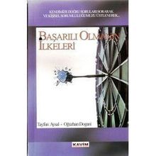 BAŞARILI OLMANIN İLKELERİ - TAYFUN AYSAL; OĞUZHAN DOGANI