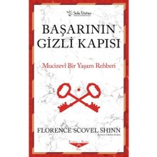 Başarının Gizli Kapısı Mucizevi Bir Yaşam Rehberi - Florence Scovel Shinn Sola