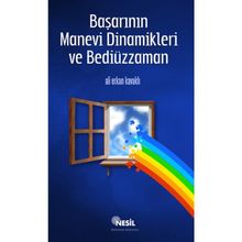 BAŞARININ MANEVI DINAMIKLERI VE BEDİÜZZAMAN - ALI ERKAN KAVAKLI