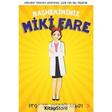 Başhekimimiz Miki Fare - Ayşegül Akbay