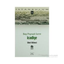 BAŞI POYRAZLI SEMT İCADİYE - SIBEL KILIMCI