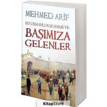 Başımıza Gelenler - Mehmed Arif Bey