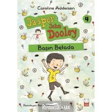 Başın Belada / Jasper John Dooley 4 / Caroline Adderson