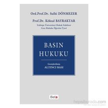 Basın Hukuku - Sulhi Dönmezler Prof. Dr. Köksal Bayraktar Köksal Bayraktar