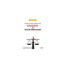 Basın Özgürlüğü ve Devletin Yükümlülükleri - Ufuk Ramazan Çakmak