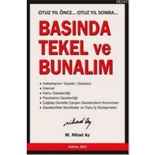 BASINDA TEKEL VE BUNALIM OTUZ YIL ÖNCE... OTUZ YIL SONRA... - M. NIHAD AY