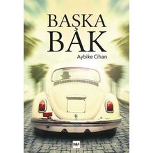 Başka Bak - Aybike Cihan