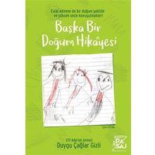 Başka Bir Doğum Hikayesi - Duygu Çağlar Gizli