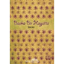 Başka Bir Hayatta - Şilan Avcı