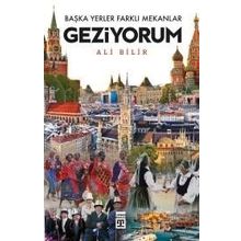 Başka Yerler Farklı Mekanlar Geziyorum - Ali Bilir