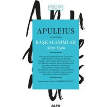 Başkalaşımlar - Altın Eşek - Lucius Apuleius
