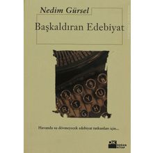 Başkaldıran Edebiyat - Nedim Gürsel