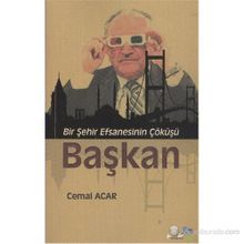 Başkan - Cemal Acar
