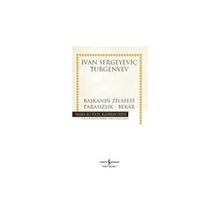 Başkanın Ziyafeti - Parasızlık - Bekar - Ivan Sergevic Turgenyev