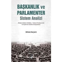 Başkanlık ve Parlamenter Sistem Analizi - İrfan Paçacı