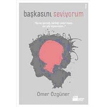 BAŞKASINI SEVIYORUM - ÖMER ÖZGÜNER