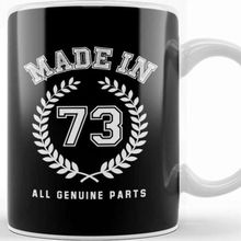 Baskı Dükkanı 1973 Made In 73 All Genuine Parts Kupa Bardak