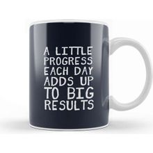 Baskı Dükkanı A Little Progress Each Day Adds Up Gym Inspiration Kupa