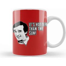 Baskı Dükkanı Alan Partridge Hotter Than the Sun Quote Kupa Bardak