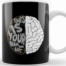 Baskı Dükkanı Artistic This Is Your Brain On Art Pun Artists Kupa