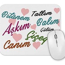 Baskı Dükkanı Aşkım Canım Çiçeğim Mouse Pad