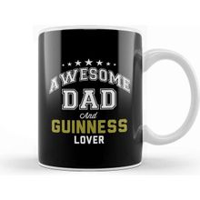 Baskı Dükkanı Awesome Dad And Guinness Lover Kupa