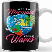 Baskı Dükkanı Be a Mermaid and Make Waves Adorable Mermaid Pun Kupa