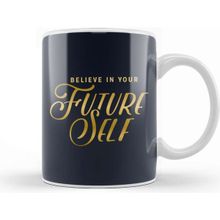 Baskı Dükkanı Belief Believe In Your Future Self Kupa