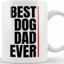 Baskı Dükkanı Best Dog Dad Ever 010 Kupa