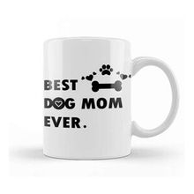 Baskı Dükkanı Best Dog Mom Ever 01 Kupa