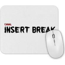 Baskı Dükkanı Canal Insert Break Mouse Pad