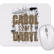 Baskı Dükkanı Carol is My Daryl Mouse Pad