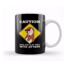 Baskı Dükkanı Caution Does Not Play Well With Otters Funny Pun Kupa Bardak