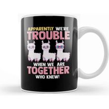 Baskı Dükkanı Cute Apparently We're Trouble When We Are Together Kupa