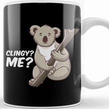 Baskı Dükkanı Cute Clingy Me No Way Koala Funny Animal Pun Kupa