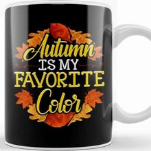 Baskı Dükkanı Cute & Funny Autumn Is My Favorite Color Kupa Bardak