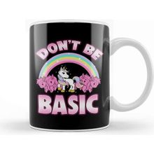 Baskı Dükkanı Cute & Funny Don't Be Basic Unicorn Rainbow Kupa Bardak