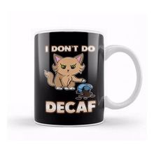 Baskı Dükkanı Cute & Funny I Don T Do Decaf Adorable Kitten Kupa Bardak