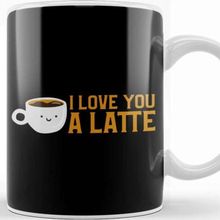 Baskı Dükkanı Cute & Funny I Love You A Latte Coffee Pun Kupa Bardak
