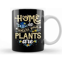 Baskı Dükkanı Cute Home is Where Your Plants are Gardening Lover Kupa