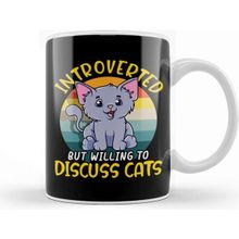 Baskı Dükkanı Cute Introverted But Willing to Discuss Cats Shy Kupa Bardak