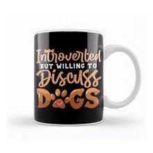Baskı Dükkanı Cute Introverted But Willing to Discuss Dogs Kupa Bardak