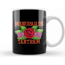 Baskı Dükkanı Cute Menopause Tantrum Funny Menopausal Beyaz 330 ml Porselen Kupa