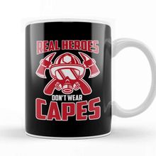 Baskı Dükkanı Cute Real Heroes Don T Wear Capes Firefighter Kupa
