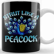 Baskı Dükkanı Cute Strut Like a Peacock Strong Self Confidence Kupa Bardak