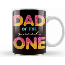 Baskı Dükkanı Dad of the Sweet One Baby Son Daughter Father Daddy Papa Kupa Bardak