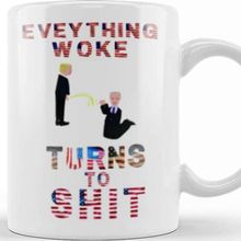Baskı Dükkanı Everything Woketurns To Shit Donald Trump Kupa