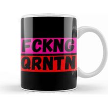 Baskı Dükkanı Fckng Qrntn Mask Fckng Qrntn Kupa Bardak