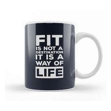 Baskı Dükkanı Fit Is Not A Destination Its A Way Of Life Kupa