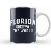 Baskı Dükkanı Florida Against The World Angsty Slogan Kupa
